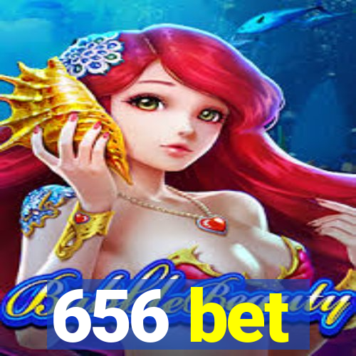 656 bet